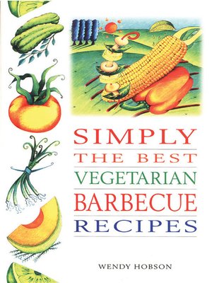 cover image of Simply the Best Vegetarian Barbeque Recipes